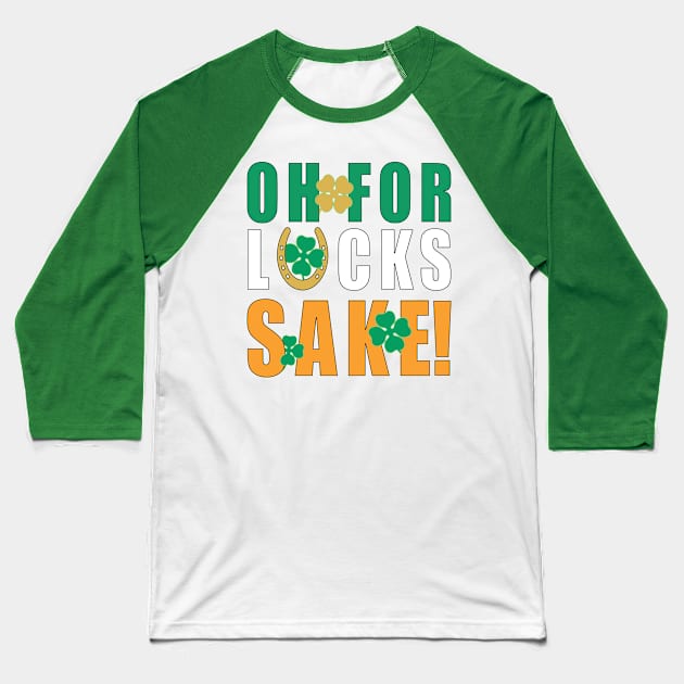 Oh for Luck sake Baseball T-Shirt by Kishu